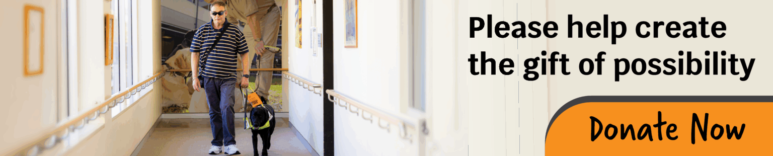 A graphic banner featuring client Glenn, and Guide Dog Walter. There is text that reads 'Please help give the gift of possibility.'